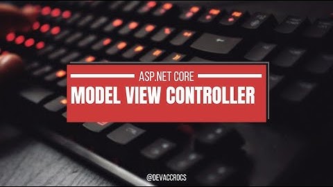 02 - Comprendre le MVC en .NET Core : Explication Simple et Précise