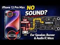 iPhone 13 Pro Max Ear Speaker, Buzzer &amp; Audio IC Ways | Schematic Diagram &amp; Circuit Solution