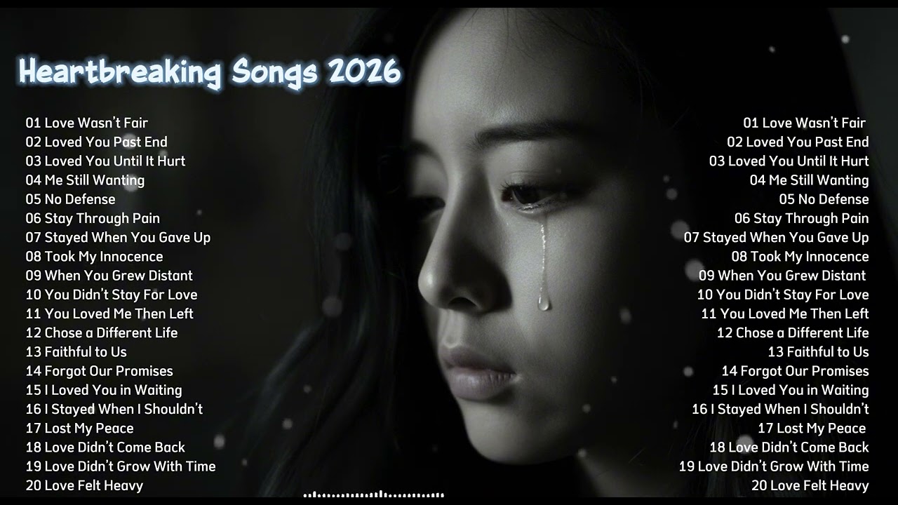 Heartbroken Love Songs|| New English Sad Songs Playlist|| Top Trending TikTok Song~ Love Wasn’t Fair