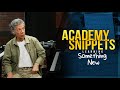 Academy Snippets: Chick's Approach to Learning Something New