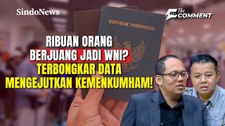 Download Lagu Terbongkar Data Kemenkumham, Ribuan Orang Rebutan Jadi WNI? | The Comment | 26/02 MP3