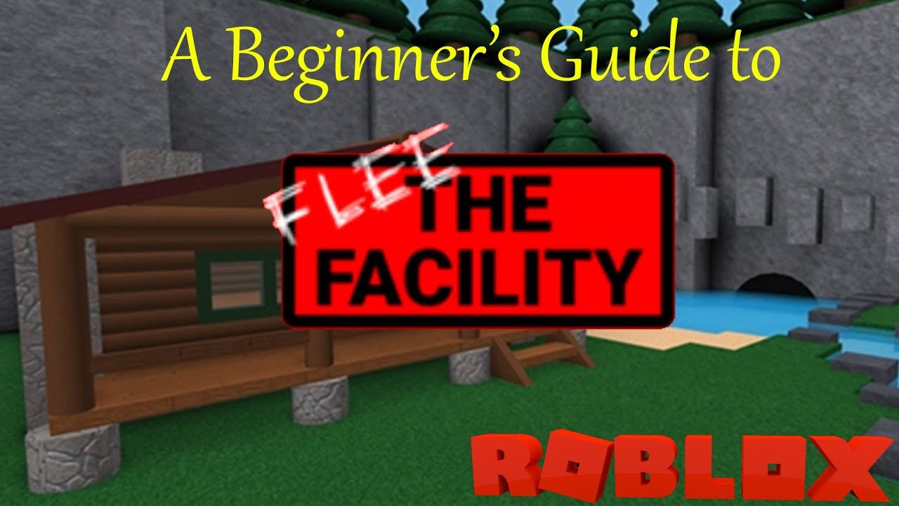 Flee The Facility Beta: Beginners Guide