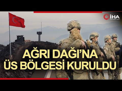 Ağrı Dağı’nın Eteğine Kurulan Üs Bölgesi İle Çevrenin Güvenliği Sağlanacak