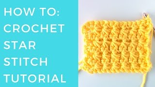 Crochet Star Stitch Tutorial