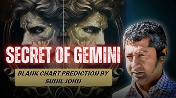 Gemini Blank Chart Prediction | Pending Karma | Blank Chart Prediction by Sunil John
