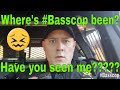 Where&#39;s #Basscop been? Have you seen me?????