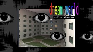 dream world - my fav roblox weirdcore games (pt. 1)
