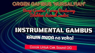 Suara Gambus Tajam, instrumental Kawin Muda No vokal. OG NURSALFIAH Suara Gambus Tajam, instrumental Kawin Muda No vokal. OG NURSALFIAH