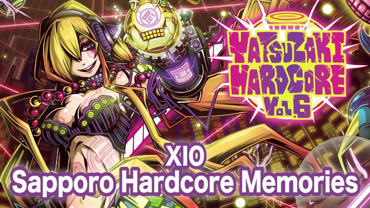 XIO / Sapporo Hardcore Memories ( Official Audio - #ヤツコアV6