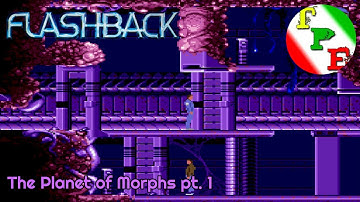 Flashback (MD) | 06 The Planet of Morphs pt. 1 | Guide