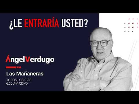 ¿Le entraría usted? 16/7/26 | Ángel Verdugo