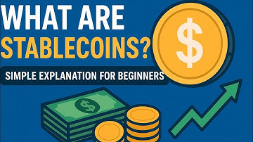 “What Are Stablecoins? (Simple Explanation for Beginners)”