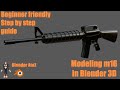 How to model m16 in blender 3D | Beginner friendly | Step by step guide