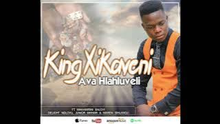 king Xikaveni  ft makwirini baloyi, Junior mkharhi, Delight Ndlovu,Maren Sihlangu & Prayer Sibuyi