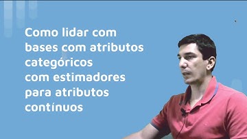 Como treinar um classificador para uma base com atributos contínuos e categóricos
