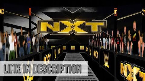 WR3D|NXT 2019|REALISTIC ARENA|BY Y.A.K|LINK IN DESCRIPTION