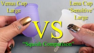 Venus Cup vs Lena Cup Sensitive LG 'Squish' - Menstrual Cups