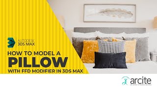HOW TO DESIGN A PILLOW USING FFD MODIFIER IN 3DSMax | ARCITE|ARC INSTITUTE OF TECHNICAL EDUCATION