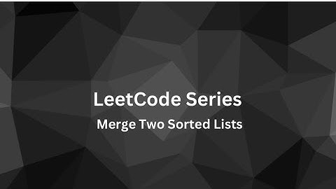 Merging Two Sorted Linked Lists | LeetCode Solution Explained | C++ | Beat the Leet