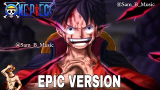 One Piece OST: The Very Very Very Strongest X Overtaken | Epic Version [drums of liberation]