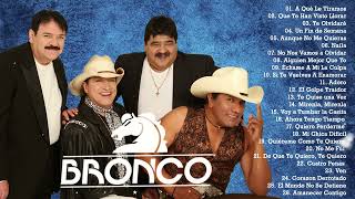 BRONCO MIX ROMÁNTICAS - BRONCO ÉXITOS SUS MEJORES CANCIONES - LO MEJOR DE BRONCO