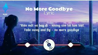 No More Goodbye - lyric |Bài ca của sự cố gắng|