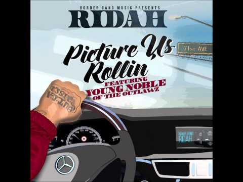 Ridah - Picture Us Rollin' Feat. Young Noble of The Outlawz