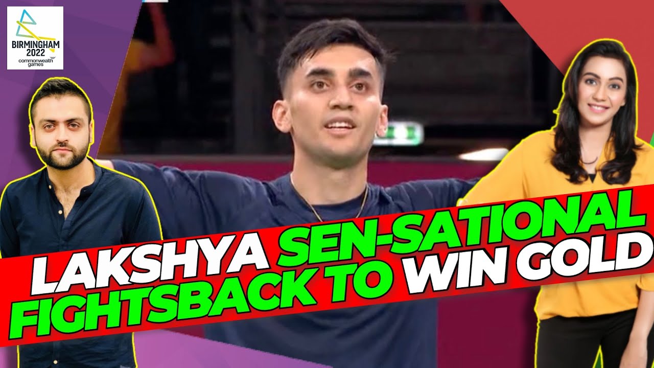 Lakshya SEN Sensational Fightback to win GOLD in Badminton Mens Singles CWG 2022