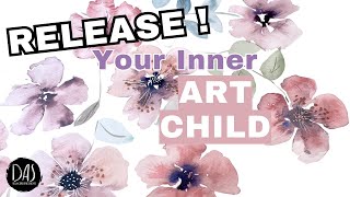 AFRAID to paint for FEAR of failure? RELEASE your Inner Child and let your CREATIVITY flow!