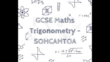 GCSE Maths - Trigonometry - SOHCAHTOA