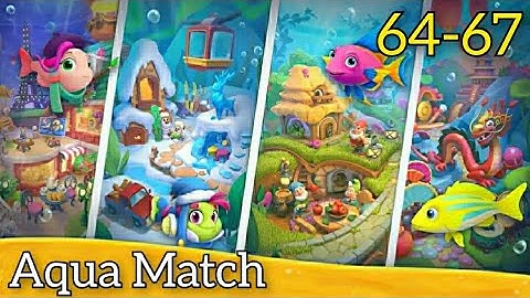 Aqua Match - 3 Puzzle Gameplay Walkthrough Area 4 Level 64-67 (Android) #gamingvideos