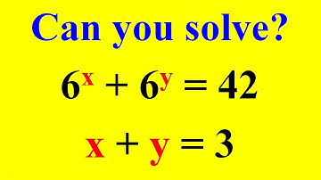 Math Olympiad Question | Solving 6^x + 6^y = 42 and x + y = 3 Equations!