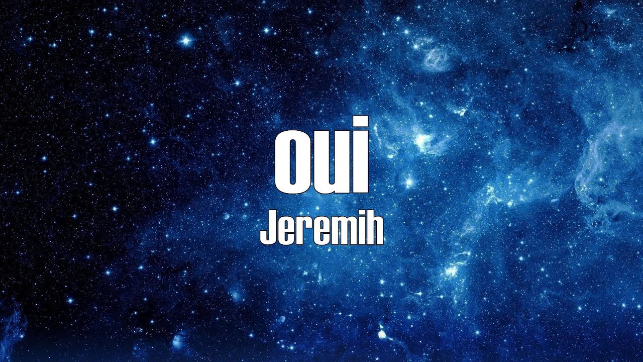 Jeremih - oui (Lyrics) - YouTube