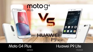 Moto G4 Plus Vs Huawei P9 Lite
