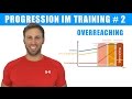 Warum wird man nicht stärker? – Overreaching – Progression im Training #2