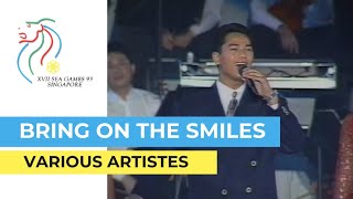 Various Artistes - Bring On The Smiles | SEA Games 1993 Opening Ceremony