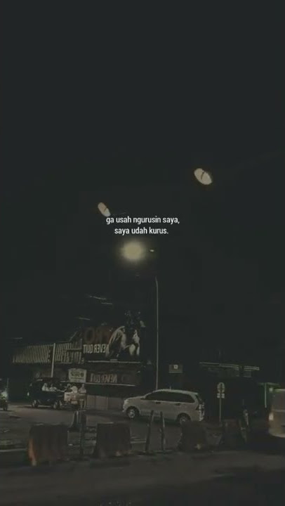 STORY WA 30 DETIK TERBARU || JANGAN NGURUSIN HIDUP SAYA:)