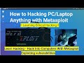 How to Hacking PC/Laptop Anything with Metasploit !! Learning Ethical Hacking !!