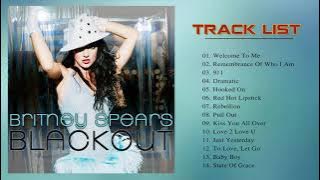 BritneySpears - Blackout II (Fulll Album) - Best ever songs 2021 - Welcome To Me, Dramatic,Baby Boy
