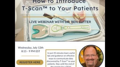 How to introduce T-Scan to your patients
