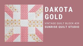 Dakota Gold - Vintage Quilt Block 