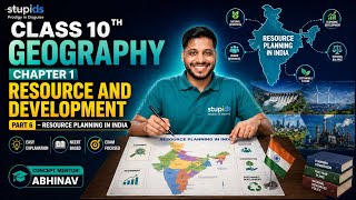 Class 10 Geography | Chapter 1: Resource and Development | Part 6 – Resource Planning in India 