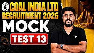 Coal India Ltd Recruitment 2026 | MOCK TEST 13 | Most Expected Questions | CIL Exam Preparation