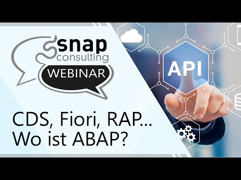 CDS, FIORI, RAP, … Wo ist ABAP? | snap Webinar | 25.03.2021