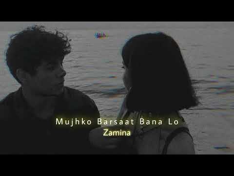 Mujhko Barsaat Bana Lo (Slowed+Reverb) | Armaan Malik | Zamina