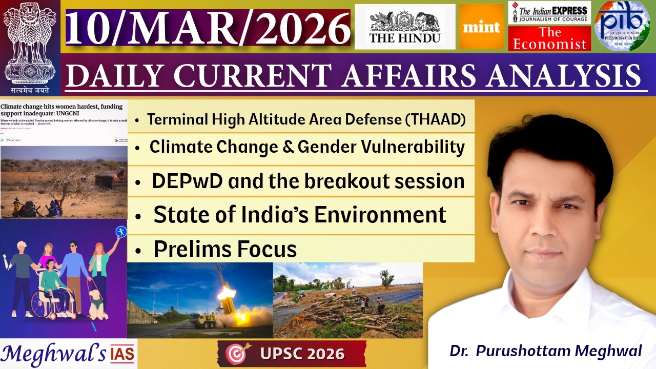 10 March 2026: Daily Current Affairs Analysis |The Hindu |Indian Express ~Dr Purushottam Meghwal