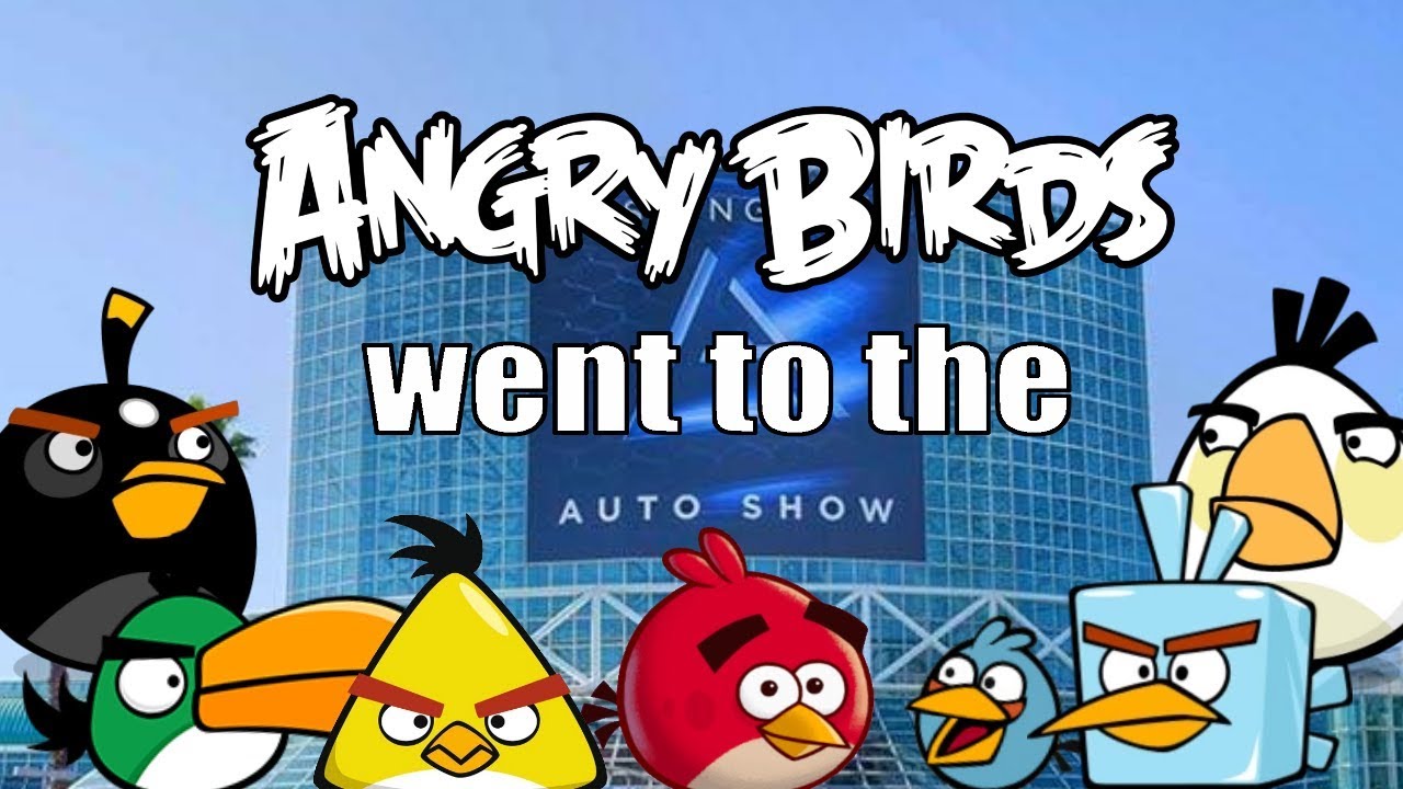 Angry Birds went to the Autoshow (Early 20k subs special)