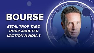 Est-il trop tard pour acheter l'action Nvidia ?