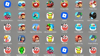 Roblox,Lucky Balls,Hungry Balls,Subway Surf,Freaky Stan,Death Puzzle,Draw To Smash,Shape-shifting
