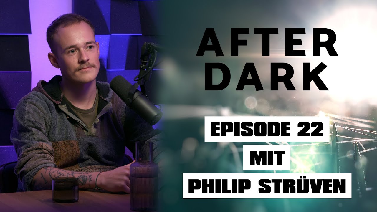 AFTER DARK mit FILIP STRÜVEN aka @dastarchild Teil2